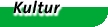 Kultur