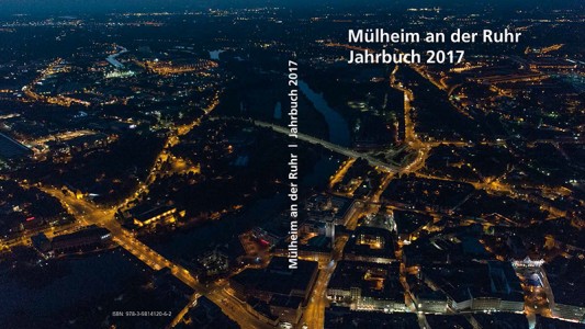 Jahrbuch Mülheim an der Ruhr 2017. Titel.  12/2016 Foto: Walter Schernstein