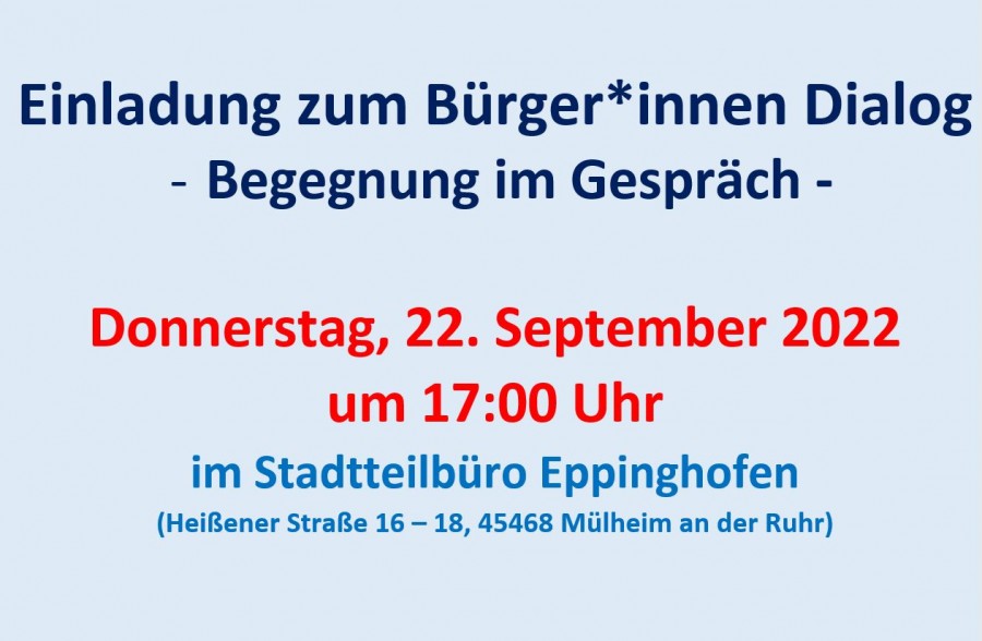 Plakat Einladung zum Bürgerinnen Dialog - Begegnung im Gespräch -  am 22.09.2022 - Cemal Sari (Stadtteilmanagement Eppinghofen)