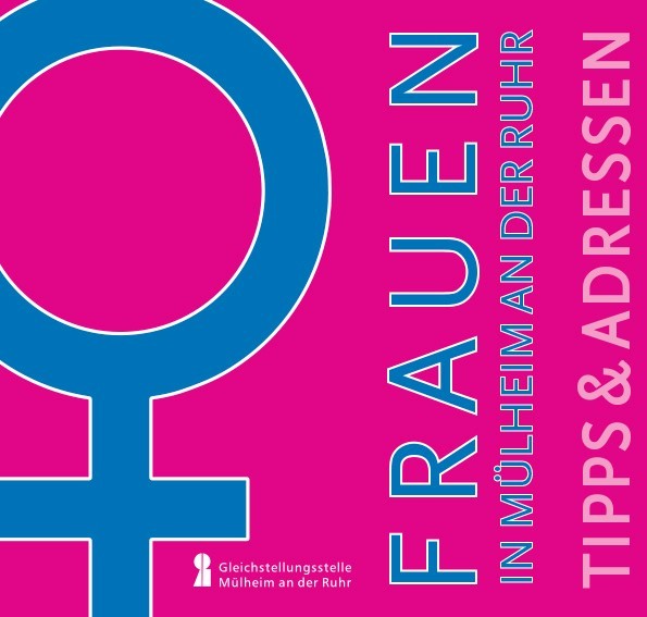 Das Titelblatt der Frauenbroschüre Frauen in Mülheim, Tipps  Adressen zeigt ein blaues Frauensymbol auf pinkfarbenem Hintergrund. - Gleichstellungsstelle