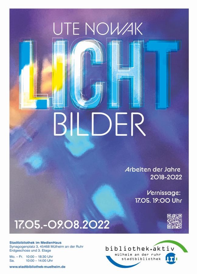 Plakat zur Ausstellung Lichtbilder von Ute Nowak, Arbeiten der Jahre 2018-2022 - Ute Nowak