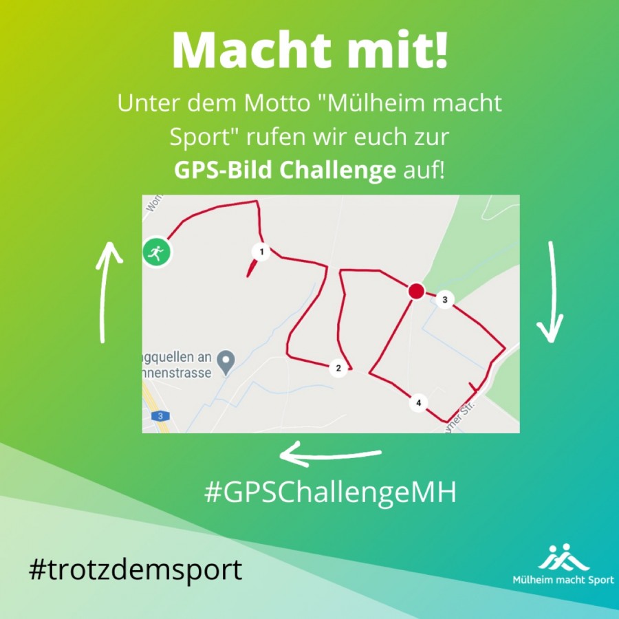 Unter dem Motto Mülheim macht Sport rufen der Mülheimer Sportbund und der Mülheimer SportService zur GPS-Bild Challenge auf. Macht mit Auf der blau/grünen Grafik ist dazu noch ein roter Laufweg abgebildet, die Hashtags GPSChallengeMH und trotzdemsport sowie das Logo von Mülheim macht Sport. - MSB/MSS